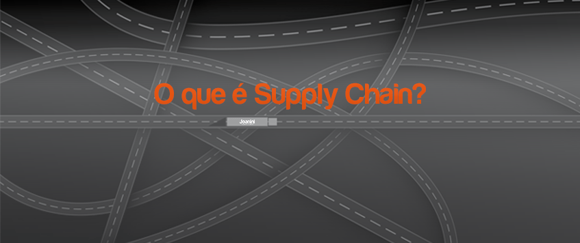 O que é Supply Chain?