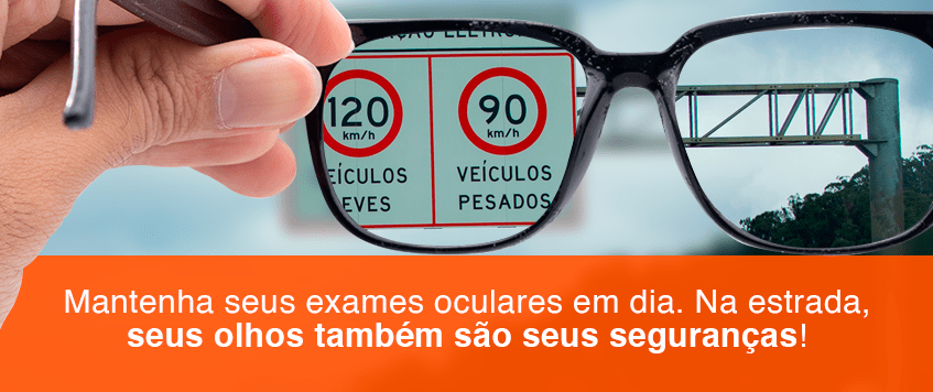Importância dos motoristas manterem os exames oculares em dia.
