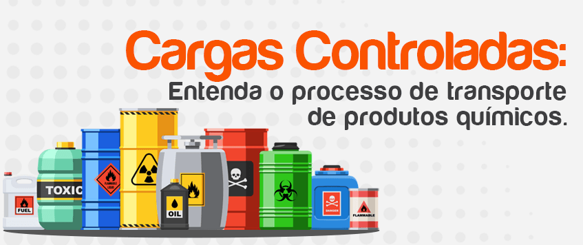 Cargas Controladas: Entenda o processo de transporte de produtos químicos